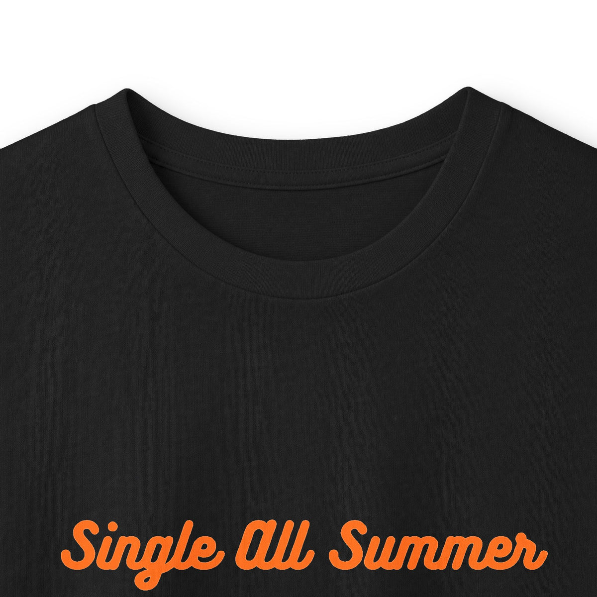 Single All Summer Now I’m Booed Up Tee