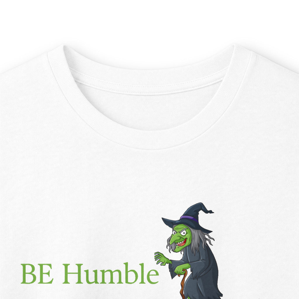 Be Humble Tee